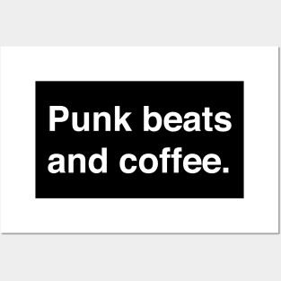 Punk beats and coffee Posters and Art